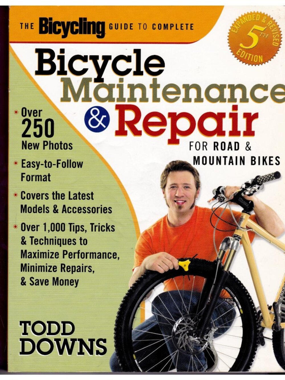 Bicycle Maintenance & Repair Todd Downs 5th Ed 2005 Road Mountain Bike Book